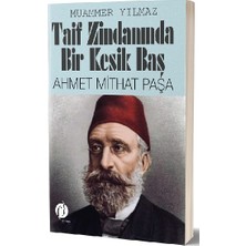 Herdem Kitap Taif Zindanında Bir Kesik Baş - Ahmet Mithat Paşa