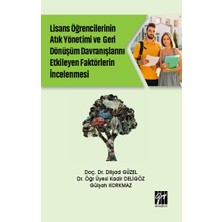 Gazi Kitabevi Lise Öğrencilerinin Atık Yönetimi ve Geri Dönüşüm Davranışlarını Etkileyen Faktörlerin Incelenmesi