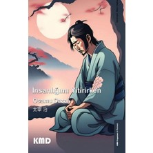 KMD Yayınları Insanlığımı Yitirirken