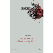 İthaki Yayınları Daha Önce Ölmüş Müydük?
