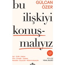 Kronik Kitap Bu İlişkiyi Konuşmalıyız Gülcan Özer 256 Sayfa Ciltsiz Eser