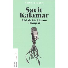 Ketebe Yayınları Sacit Kalamar Alelade Bir Adamın Hikayesi