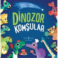 İş Bankası Kültür Yayınları Dinozorlar Komşular
