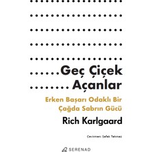 Serenad Yayınevi Geç Çiçek Açanlar