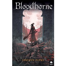 Eksik Parça Yayınları Bloodborne -1  Uykunun Ölümü