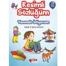 Çilek Kitaplar Resimli Sözlüğüm - Tanımak Istiyorum  (3-5 Yaş)