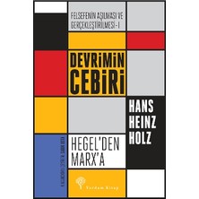 Yordam Kitap Devrimin Cebiri  Hegel’den Marx’a - Felsefe'nin Aşılması ve Gerçekleştirilmesi 1. Cilt