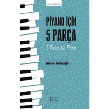 Müzik Eğitimi Yayınları Piyano Için 5 Parça - 5 Pieces For Piano