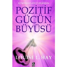 Diyojen Yayıncılık Pozitif Gücün Büyüsü Louise L. Hay 275 Sayfa Ciltsiz Kişisel Gelişim Kitabı