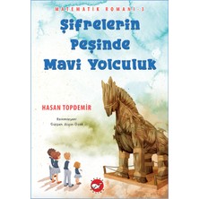 Beyaz Balina Yayınları Şifrelerin Peşinde Mavi Yolculuk - Matematik Romanı-3