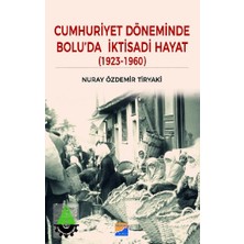 Siyasal Kitabevi Cumhuriyet Dönemi'nde Bolu'da Iktisadi Hayat