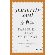 Can Yayınları Taaşşuk-I Talat ve Fitnat (Günümüz Türkçesiyle)