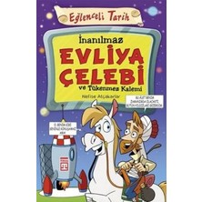 Timaş Yayınları Inanılmaz Evliya Çelebi ve Tükenmez Kalemi