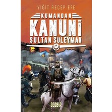 Acayip Kitaplar Kanuni Sultan Süleyman - Kumandan 5