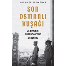 Kronik Kitap Son Osmanlı Kuşağı ve Modern Ortadoğu'nun Oluşumu
