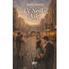 Servet Yayınevi Üç Nesil Aşk