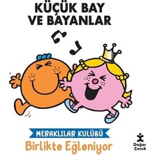 Doğan Çocuk Küçük Bay ve Bayanlar Meraklılar Kulübü Birlikte Eğleniyor