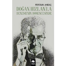 Eksik Parça Yayınları Doğan Hızlan’la Denemenin Dönencesinde