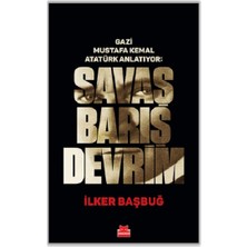 Kırmızı Kedi Yayınevi Gazi Mustafa Kemal Atatürk Anlatıyor: Savaş Barış Devrim  (Ciltli)