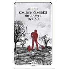 İletişim Yayınları Kimsenin Ölmediği Bir Cinayet Öyküsü