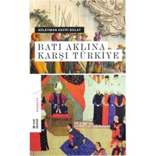 Ketebe Yayınları Batı Aklına Karşı Türkiye