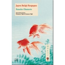 İthaki Yayınları Japon Balığı Kargaşası Kanoko Okamoto Ciltsiz 136 Sayfa Türkçe Eser