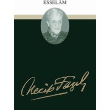 Büyük Doğu Yayınları Esselam : 25 - Necip Fazıl Bütün Eserleri