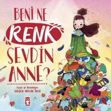Timaş Çocuk Beni Ne Renk Sevdin Anne?