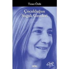 Yapı Kredi Yayınları Çocukluğun Soğuk Geceleri Tezer Özlü Ciltsiz Kitap 68 Sayfa