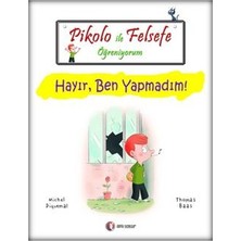 ODTÜ Geliştirme Vakfı Yayıncılık Pikolo ile Felsefe Öğreniyorum - Hayır, Ben Yapmadım!