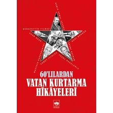 Ötüken Neşriyat 60'lılardan Vatan Kurtarma Hikayeleri
