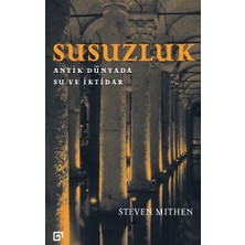 Koç Üniversitesi Yayınları Susuzluk : Antik Dünyada Su ve Iktidar (Ciltli)