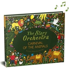 Frances Lincoln The Story Orchestra: Carnival Of The Animals