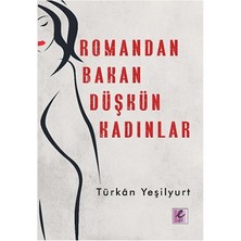 Efil Yayınevi Romandan Bakan Düşkün Kadınlar