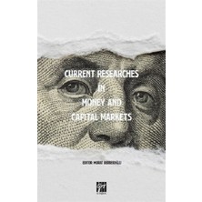 Gazi Kitabevi Current Researches In Money And Capital Markets