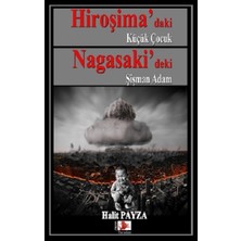 Japon Yayınları Hiroşima’daki Küçük Çocuk Nagasaki’deki Şişman Adam