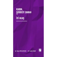 Gazi Kitabevi Kadın, Serbest Zaman ve Iyi Oluş