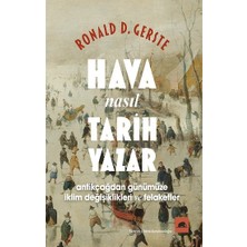 Kolektif Kitap Hava Nasıl Tarih Yazar - Antikçağdan Günümüze Iklim Değişiklikleri ve Felaketler