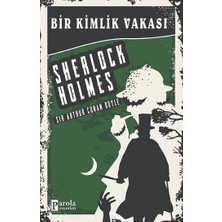 Parola Yayınları Bir Kimlik Vakası - Sherlock Holmes