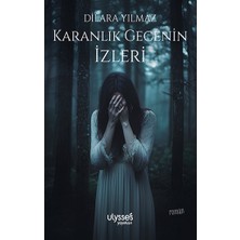 Ulysses Yayınları Karanlık Gecenin Izleri