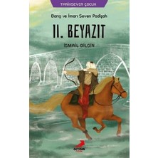 Erdem Çocuk Barış ve Imarı Seven Padişah 2. Beyazıt