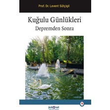 Psikonet Yayınları Kuğulu Günlükleri Prof. Dr. Levent Sütçigil Ciltsiz Türkçe Eser
