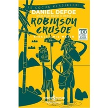 İş Bankası Kültür Yayınları Robinson Crusoe (Kısaltılmış Metin) 100 Temel Eser