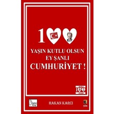 Kaptan Kitap 100 Yaşın Kutlu Olsun Ey Şanlı Cumhuriyet!