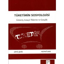 Gazi Kitabevi Tüketimin Sosyolojisi -  Gösteriş Amaçlı Tüketim ve Gençlik