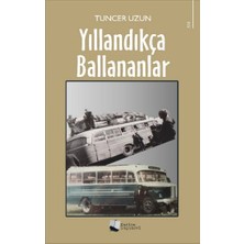Karina Yayınevi Yıllandıkça Ballananlar