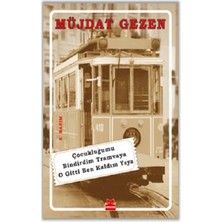 Kırmızı Kedi Yayınevi Çocukluğumu Bindirdim Tramvaya O Gitti Ben Kaldım Yaya