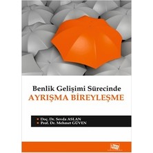 Anı Yayıncılık Benlik Gelişimi Sürecinde Ayrışma Bireyleşme