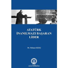 İstanbul Okan Üniversitesi Atatürk Inanılmazı Başaran Lider