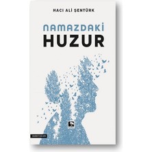Çınaraltı Yayınları Namazdaki Huzur